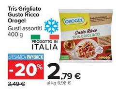 Orogel - Tris Grigliato Gusto Ricco