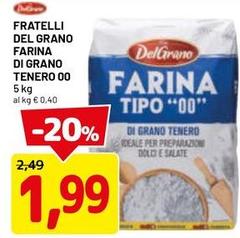 Del grano - Fratelli Del Grano Farina Di Grano Tenero 00