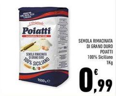 Poiatti - Semola Rimacinata Di Grand Duro