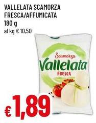 Vallelata - Scamorza Fresca/Affumicata