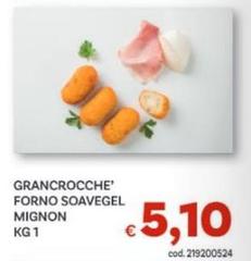 Soavegel - Grancrocche' Forno  Mignon