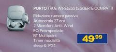 Porto True Wireless Leggeri E Compatti