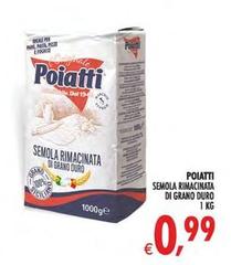 Poiatti - Semola Rimacinata Di Grano Duro