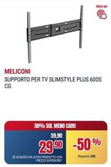 Meliconi - Supporto Per Tv Slimstyle Plus 600S Cg