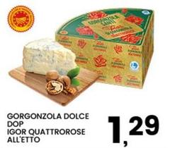 Igor - Gorgonzola Dolce DOP  Quattrorose