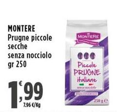 Monterè - Prugne Piccole Secche Senza Nocciolo 
