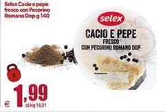 Selex - Cacio E Pepe Fresco Con Pecorino Romano DOP