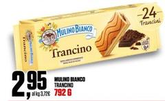 Mulino Bianco - Trancino