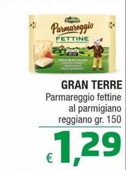 Gran Terre -  Parmareggio Fettine Al Parmigiano Reggiano