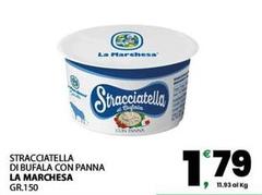La marchesa - Stracciatella Di Bufala Con Panna