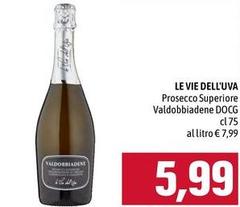 Le vie dell'uva - Prosecco Superiore Valdobbiadene DOCG