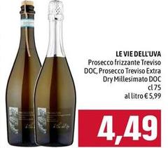 Le vie dell'uva - Prosecco Frizzante Treviso DOC, Prosecco Treviso Extra Dry Millesimato DOC