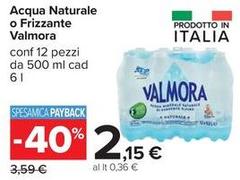 Valmora - Acqua Naturale O Frizzante