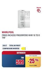 Whirlpool - Frigo Incasso Frigorifero Whr 18 Td D TNF