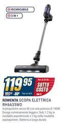Rowenta - Scopa Elettrica RH6A35WO