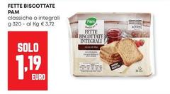 Pam - Fette Biscottate