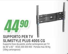 Max - Supporto Per Tv Slimstyle Plus 400s Cg