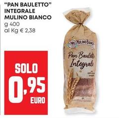 Mulino Bianco - Pan Bauletto Integrale
