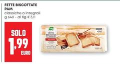 Pam - Fette Biscottate
