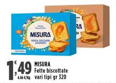 Misura - Fette Biscottate