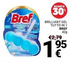 Bref - Brilliant Gel Tutto In 1