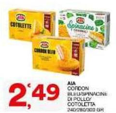 Aia - Cordon Bleu/Spinacine Di Pollo/Cotoletta
