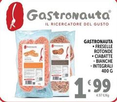 Gastronauta - Freselle Rotonde Ciabatte
