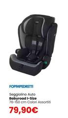 Foppapedretti - Seggiolino Auto Babyroad I-size