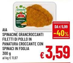 Aia - Spinacine Grancroccanti Filetti Di Pollo In Panatura Croccante Con Spinaci In Foglia