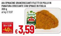 Aia - Spinacine Grancroccanti Filetti Di Pollo In Panatura Croccante Con Spinaci In Foglia