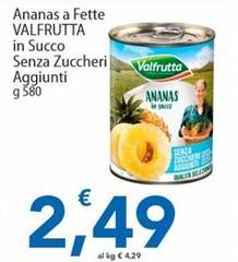 Valfrutta - Ananas A Fette In Succo Senza Zuccheri Aggiunti