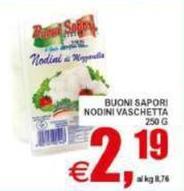 Buoni sapori - Nodini Vaschetta