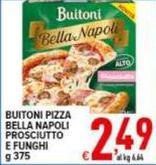 Buitoni - Pizza Bella Napoli Prosciutto E Funghi