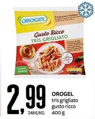 Orogel - Tris Grigliato Gusto Ricco