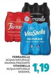 Ferrarelle - Acqua Naturale/ Maxima Frizzante Acqua Naturale