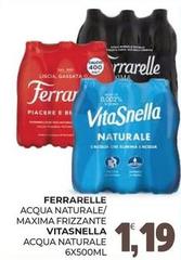 Ferrarelle - Acqua Naturale/ Maxima Frizzante Acqua Naturale
