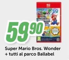Parco - Super Mario Bros. Wonder + Tutti Al  Ballabel