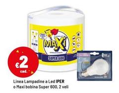 Lines - Lampadine A Led Iper O Maxi Bobina Super 600