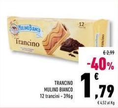 Mulino Bianco - Trancino