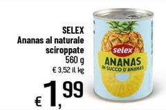 Selex - Ananas Al Naturale Sciroppate
