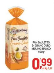 Mulino Bianco - Pan Bauletto Di Grano Duro