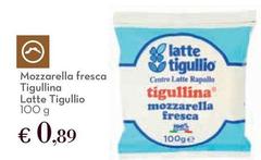 Latte tigullio - Mozzarella Fresca Tigullina