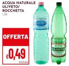 Rocchetta - Acqua Naturale Uliveto