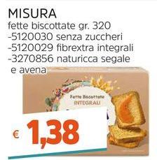 Misura - Fette Biscottate