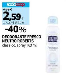 Neutro Roberts - Deodorante Fresco