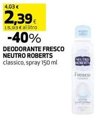 Neutro Roberts - Deodorante Fresco