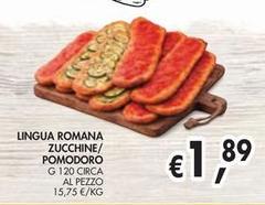 Lingua Romana Zucchine/Pomodoro