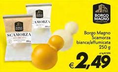 Borgo Magno - Scamorza Bianca/affumicata