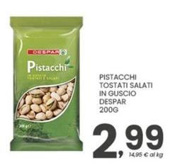 Despar - Pistacchi Tostati Salati In Guscio