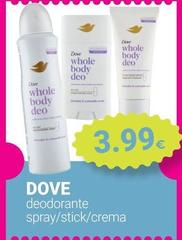 Dove - Deodorante Spray/stick/crema